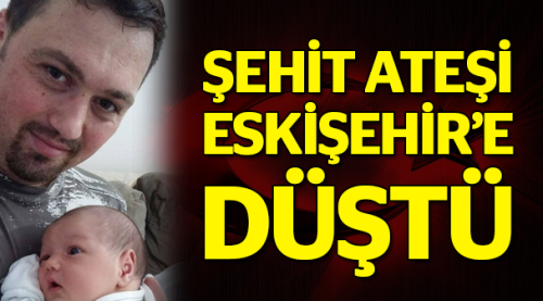 Eskişehirli kahraman polis şehit oldu