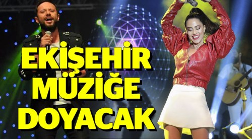 Eskişehirliler müziğe doyacak