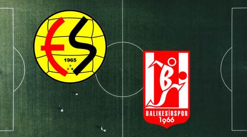 ESKİŞEHİRSPOR – BALIKESİRSPOR MAÇI NE ZAMAN, SAAT KAÇTA, HANGİ KANALDA?
