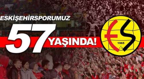 Eskişehirspor 57 yaşında!