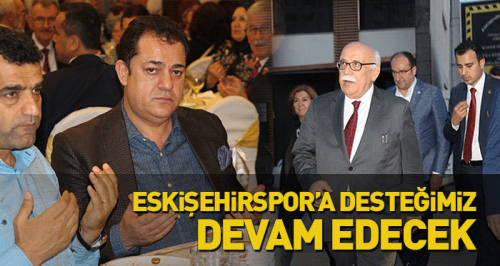 Eskişehirspor’a desteğimiz devam edecek