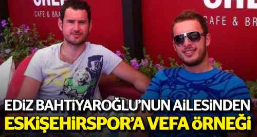 Eskişehirspor'a vefa örneği