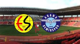 Eskişehirspor Adana Demirspor maçı hangi kanalda saat kaçta