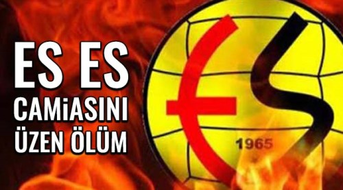 Eskişehirspor camiasını üzen ölüm!..
