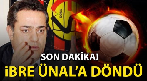 Eskişehirspor'da ibre Halil Ünal'a döndü