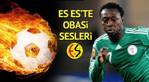 Eskişehirspor'da Obasi sesleri