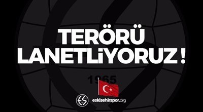 Eskişehirspor'dan başsağlığı mesajı