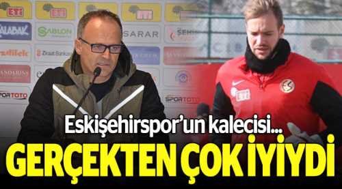 Eskişehirspor kalecisi gerçekten çok iyiydi