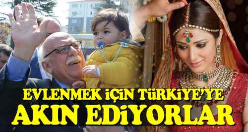 Evlenmek için Türkiye'ye akın ediyorlar