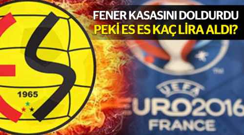 Fener kasayı doldurdu, ES ES kaç lira aldı?