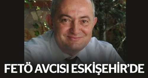 FETÖ avcısı Eskişehir'de