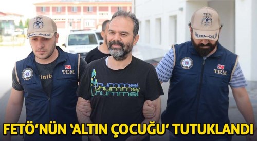 FETÖ'nün altın çocuğu Eskişehir'de tutuklandı