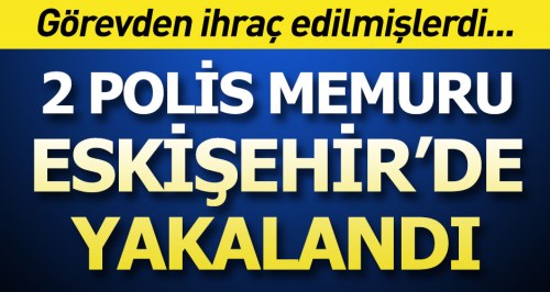 FETÖ şüphelisi 2 kişi Eskişehir'de yakalandı