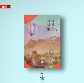 Frig Vadisi’Ni Çocukların Öğrenmesi İçin Kitap Yazdı
