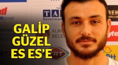Galip Güzel Eskişehirspor'a