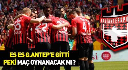Gaziantepspor Eskişehirspor maçına çıkacak mı?