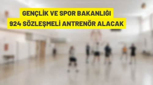 Gençlik ve Spor Bakanlığı 685 Sözleşmeli Antrenör Alacak
