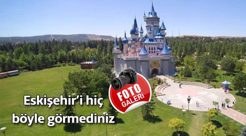 Gökyüzünden Eskişehir fotoğrafları