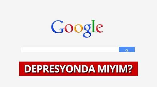 Google depresyonda olup olmadığınızı söyleyecek