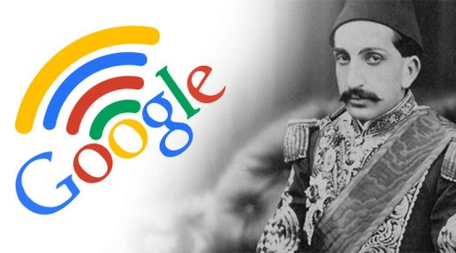 Google'ı Sultan Abdülhamid buldu