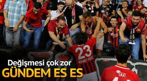 Gündem Eskişehirspor değişmesi çok zor!