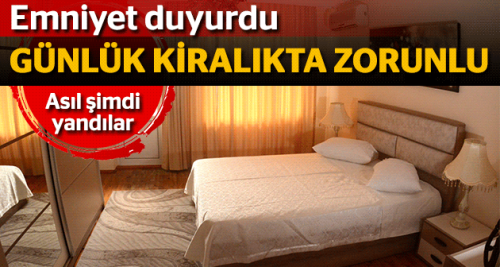 Günlük kiralıkta zorunlu hale geldi!