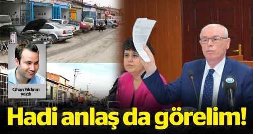 Hadi anlaş da görelim!