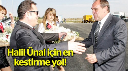Halil Ünal için en kestirme yol!