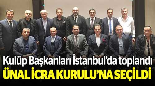 Halil Ünal İcra Kurulu'na seçildi