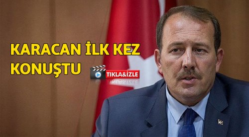 Harun Karacan ilk kez konuştu!