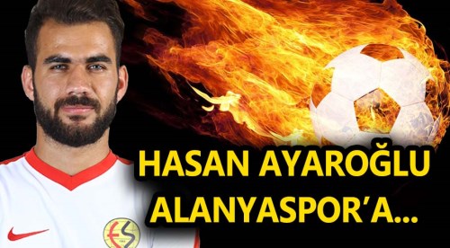 Hasan Ayaroğlu Alanyaspor'a
