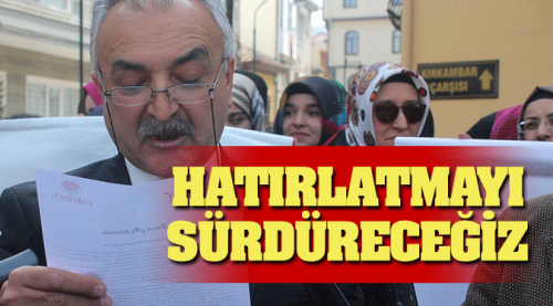 Hatırlatmayı sürdüreceğiz
