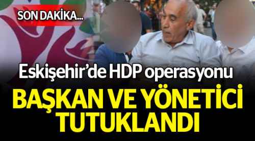 HDP'li başkan ve il yöneticisi tutuklandı