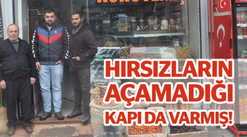Hırsızların açamadığı kapılar da varmış!
