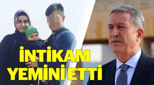 Hulusi Akar intikam yemini etti