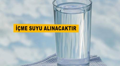 İçme suyu alınacaktır
