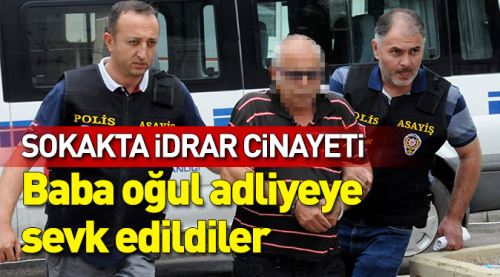 İdrar cinayeti zanlıları adliyeye getirildi