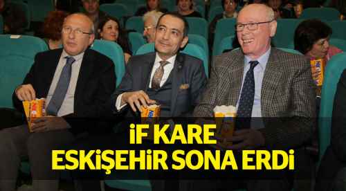 İF Kare Eskişehir sona erdi