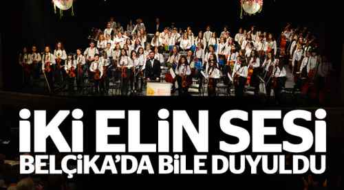 İki Elin Sesi Belçika'dan da duyuldu