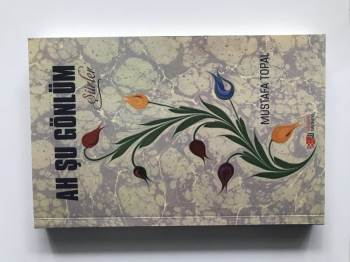 İlçe Müftüsü Mustafa Topal’In Şiir Kitabı Yayımlandı
