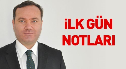 İlk gün notları