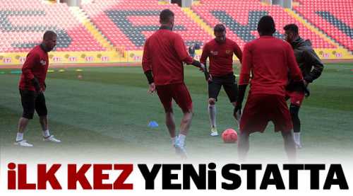 İlk kez yeni statta