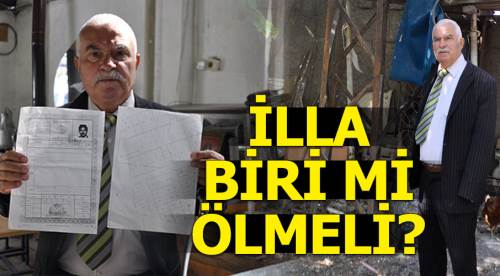 İlla biri mi ölmeli?