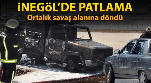 İnegöl'de patlama... Ortalık savaş alanına döndü
