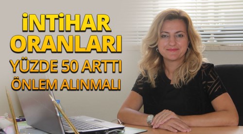 İntihar olayları arttı önlem alınmalı!