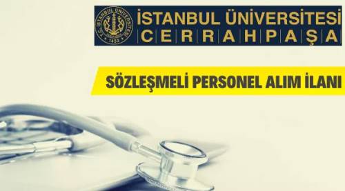 İstanbul Üniversitesi-Cerrahpaşa Rektörlüğü Sözleşmeli Personel Alacak