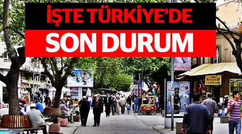 İşte rakamlarla Türkiye