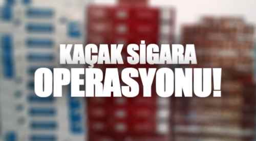 Kaçak sigaracılara darbe