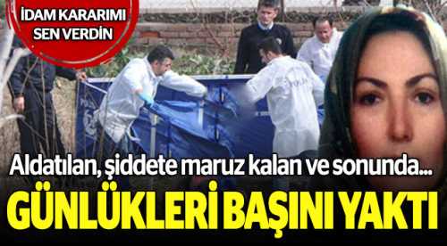 Kadının günlükleri başını yaktı!