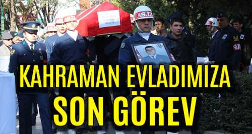 Kahraman evladımıza son görev